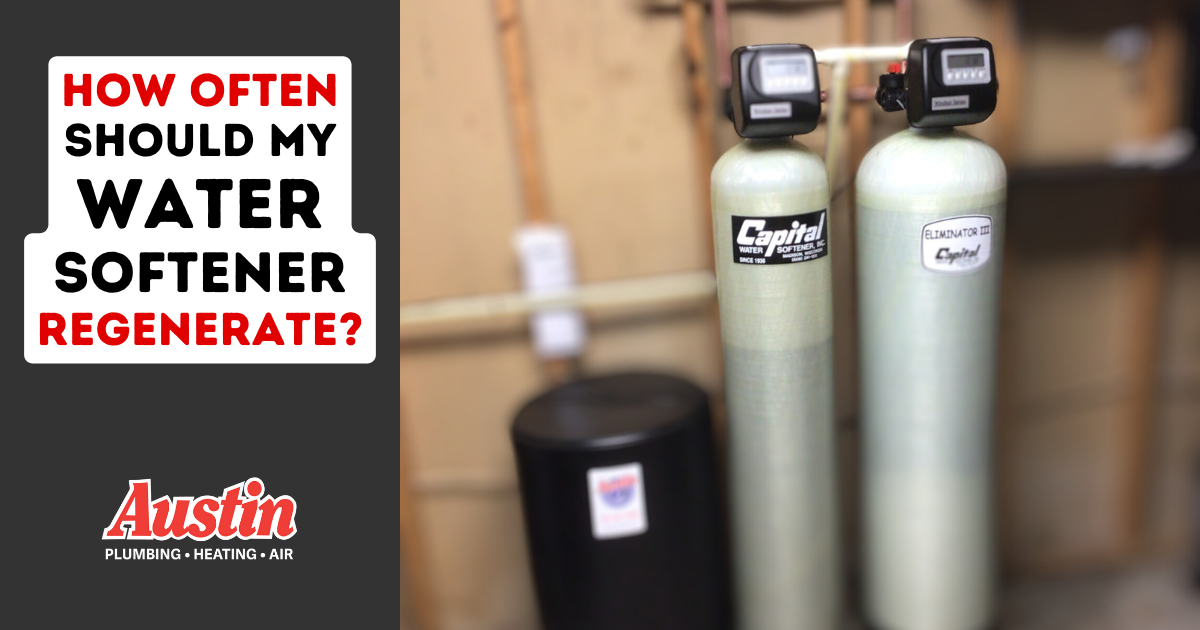 How Often Should Your Water Softener Regenerate?